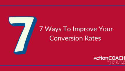 7 ways to improve your conversion rates
