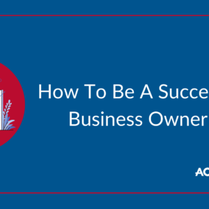 how to be a successful business owner